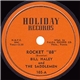 Bill Haley And The Saddlemen - Rocket 88 / Tearstains On My Heart